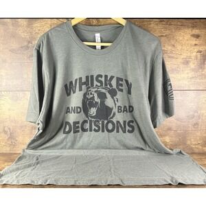 Bare Arms Gear Whiskey And Bad Decisions T-Shirt Green Size 2XL Fast Shipping